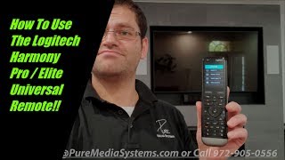 How To Use the Logitech Harmony Pro and Harmony Elite Universal Remote [upl. by Waller633]