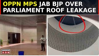 Opposition Mocks BJP Over Parliament Roof Leakage LS Secretariat Responds To Water Leak  Latest [upl. by Tamqrah]