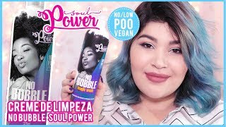 💦 Creme de Limpeza NO BUBBLE  SOUL POWER Vegano NoLow Poo VEDA6 [upl. by Gibun]