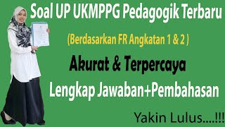 Latihan Dan Pembahasan Soal UP UKMPPG Pedagogik Berdasarkan FR Peserta PPG Angkatan 12 3 2021 [upl. by Lytsirhc371]