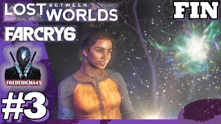 FAR CRY 6 ENTRE DEUX MONDES FIN  COMBAT EN COULEUR amp PIC DE SURTENSION  LOST BETWEEN WORLDS [upl. by Tecla]