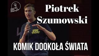 Piotrek Szumowski  Komik Dookoła Świata  Standup Polska [upl. by Ainatit]