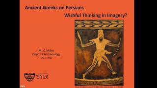 quotAncient Greeks on Persians Wishful thinking in Imageryquot Professor Margaret Miller [upl. by Renae]