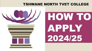 How to Apply at Tshwane North Tvet College for 20242025  Full New Application Process [upl. by Keir465]