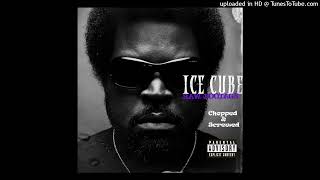 Ice Cube Gangsta Rap Made Me Do It Chopped amp Screwed [upl. by Roux]