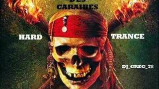 Pirates Des Caraibes DjGreg78 HARDTRANCE REMIX [upl. by Kusin]