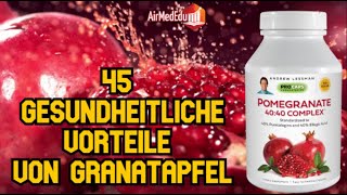 45 gesundheitliche vorteile von granatapfel [upl. by Lamiv]