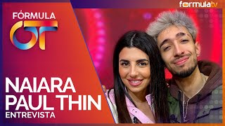 Entrevista a NAIARA y PAUL THIN OT 2023 Sus singles el fenómeno el himno JJOO  Fórmula OT [upl. by Eaner423]