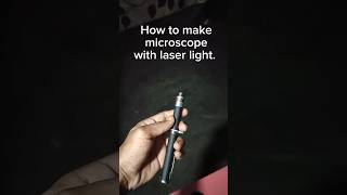 Laser light microscope trending vigyan science physics light refraction shorts experiment [upl. by Payson]