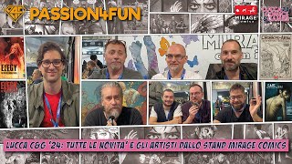 Le Novità E Gli Artisti Presenti Allo Stand MIRAGE COMICS  Lucca Comics amp Games 2024 [upl. by Entroc]