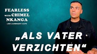 „Als Mann Musst Du Auf Vieles Verzichten“ I Lino Laubinger I Fearless With Chimel [upl. by Aivin]