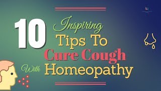 10 Tips to Cure Cough With Homeopathy URDU  Homeopathic Medicines for Cough [upl. by Desberg166]