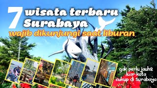 Wisata terbaru di kota surabaya yang wajib dikunjungi saat liburan [upl. by Hazeghi]