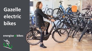 quotProbably the most comfortable electric bikes we havequot  Gazelle Electric Bikes at Energise Ebikes [upl. by Philippe]