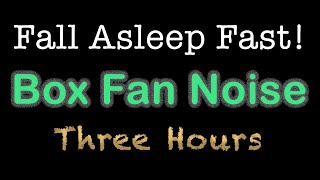 Best Box Fan White Noise  3 Hours of Black Screen for Sleep [upl. by Groh428]