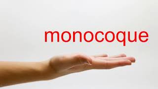 How to Pronounce monocoque  American English [upl. by Dannica]