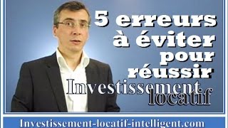 Investissement locatif  5 erreurs à éviter pour reussir son investissement immobilier [upl. by Poulter]