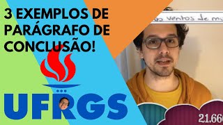 Redação UFRGS  3 exemplos de conclusão [upl. by Manny711]