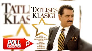 İbrahim Tatlıses  Tatlıses Klasiği Full Albüm Dinle  Official Audio [upl. by Ridley627]