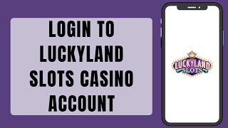 LuckyLand Slots Casino Login  How To Login To LuckyLand Casino Account [upl. by Chuah]