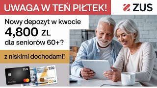 Już w najbliższy piątek START z nową Lokatą 4800 ZUS dla wszystkich Seniorów 60 niskimi dochodami [upl. by Enawd994]