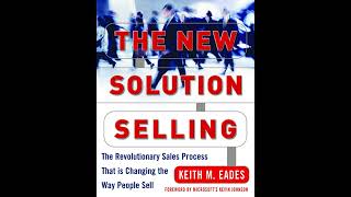 Keith M Eades  The New Solution Selling [upl. by Feld]