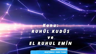 Ruhül Kudüs ve Er Ruhul Emin  4K [upl. by Orran]