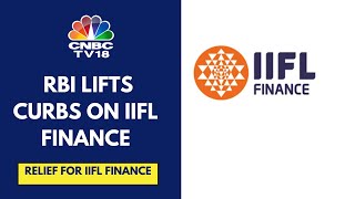 RBI Lifts Restrictions On IIFL Finances Gold Loan Business  CNBC TV18 [upl. by Mcripley]