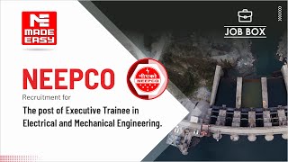 NEEPCO  Recruitment through GATE 2022  Executive Trainee Engineer  EE amp ME  JOB BOX  MADE EASY [upl. by Glyn229]