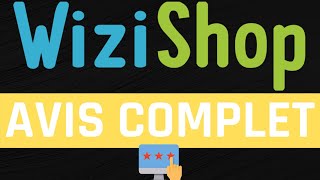 WIZISHOP AVIS que vaut ce logiciel e commerce [upl. by Eydnarb]