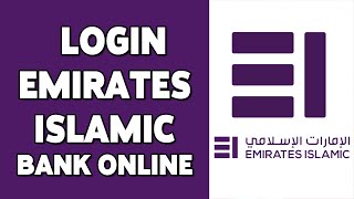 How To Login Emirates Islamic Bank Online Banking Account  Emirates Islamic Online Account Sign In [upl. by Urbanus126]