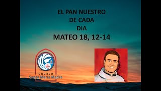 COMENTARIO Y ORACION  MARTES DOS TIEMPO DE ADVIENTO  CICLO C  MATEO 18 1214 [upl. by Lawtun189]