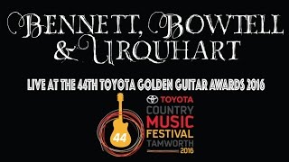 Bennett Bowtell amp Urquhart  Live at the 44th CMAA Golden Guitar Awards 2016 [upl. by Aihtebat]