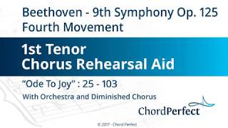 Beethovens 9th Symphony Op 125  4th Movement  Ode to Joy  1st Tenor Chorus Rehearsal Aid [upl. by Boleyn852]