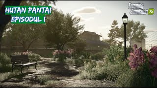 🔴 Farming Simulator 25 Low Graphics 1560 x 1080  Hutan Pantai CoopFarm [upl. by Ailenroc]