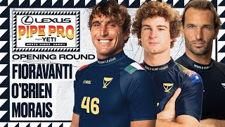 Leo Fioravanti Liam OBrien Frederico Morais  Lexus Pipe Pro presented by YETI  Opening Round [upl. by Sweyn]