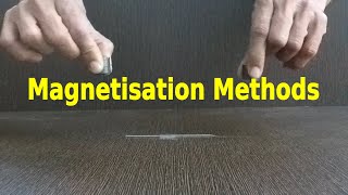 3  Magnetisation Methods  Single touch and Double touch [upl. by Sito477]