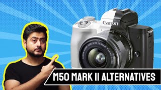 Best alternatives to Canon M50 Mark II  Secret Options [upl. by Garfinkel]