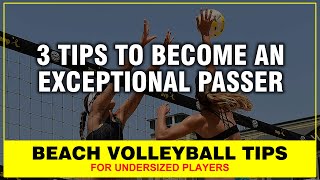 3 TIPS TO BECOME AN EXCEPTIONAL PASSER  BEACH VOLLEYBALL TIPS beachvolleyball [upl. by Ailec]