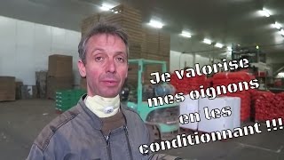 Je valorise mes Oignons en les conditionnant [upl. by Pantia910]