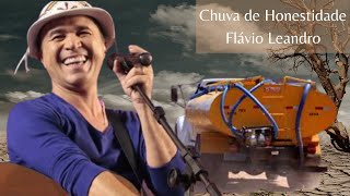 ⏯Chuva de Honestidade Flávio Leandro [upl. by Ardnwahsal]