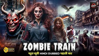 ZOMBIE TRAIN quot 2024 NEW Full Hindi Movie  Best Hollywood Horror Movies Hindi Dubbed 4K HD [upl. by Lattimer773]