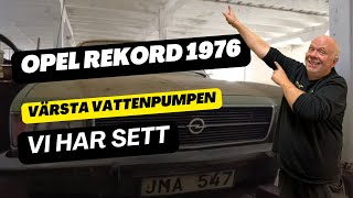 Opel Rekord 1976 Värsta Vattenpumpen Vi Sett [upl. by Asilehc952]