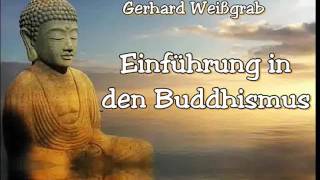 Einführung in den Buddhismus  Gerhard Weißgrab [upl. by Ahsitneuq772]