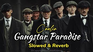 Gangster Paradise  Coolio  Slowed amp Reverb aviklofiremix  Peaky Blindera Trending Attitude [upl. by Cl940]