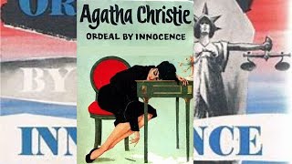 Ordeal by Innocence 🎧Agatha Christie Radio Play 🎧Christmas 1954 detective crime story foryou [upl. by Ahseiyk]