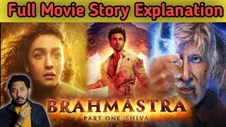 Brahmastra Movie Explained In HINDIBrahmastra Part 1 Story In HINDI Brahmastra 2022 In HINDI [upl. by Hauge]