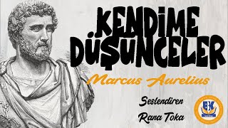 Kendime Düşünceler  Marcus Aurelius Sesli Kitap Tek Parça Rana Toka [upl. by Greta938]