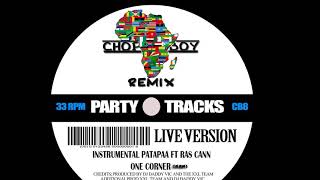 Instrumental Patapaa Ft Ras Cann One Corner CHOP BOY AV8 REMIX 2017 [upl. by Einahets]