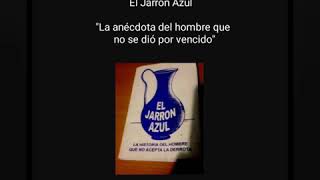 El Jarrón Azulresumen y reflexión [upl. by Jasen]